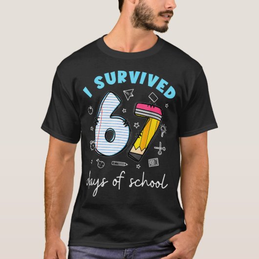 I Survived 67 Days Of School Funny Meme Teacher St T-Shirt (Vorderseite)