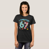 I Survived 67 Days Of School Funny Meme Teacher St T-Shirt (Vorne ganz)