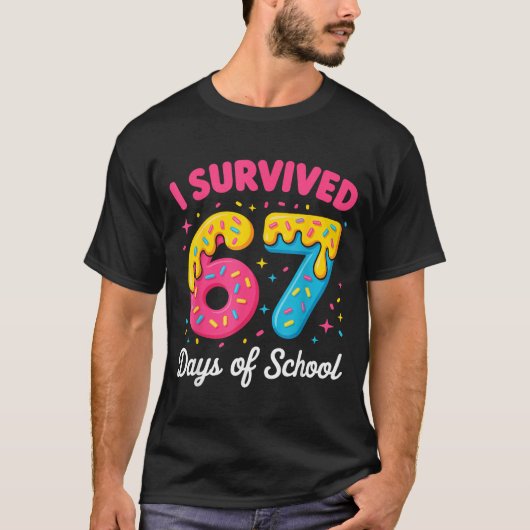 I Survived 67 Days Of School Funny Meme Teacher St T-Shirt (Vorderseite)