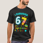 I Survived 67 Days Of School Funny Meme Teacher St T-Shirt (Vorderseite)