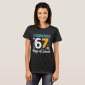 I Survived 67 Days Of School Funny Meme Teacher St T-Shirt (Vorne ganz)