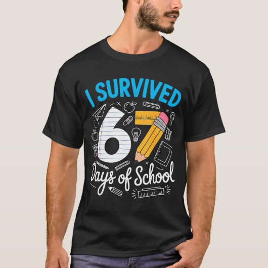 I Survived 67 Days Of School Funny Meme Teacher St T-Shirt (Vorderseite)