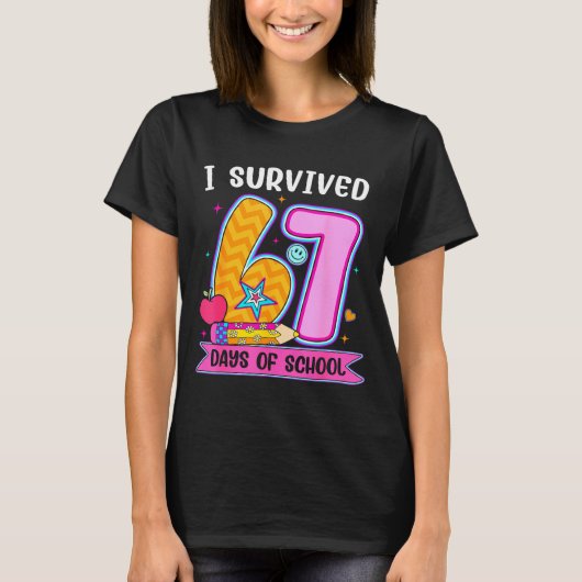 I Survived 67 Days Of School Funny Meme Teacher St T-Shirt (Vorderseite)
