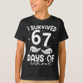I Survived 67 Days Of School Funny Meme Teacher St T-Shirt (Vorderseite)