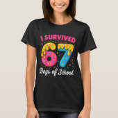 I Survived 67 Days Of School Funny Meme Teacher St T-Shirt (Vorderseite)