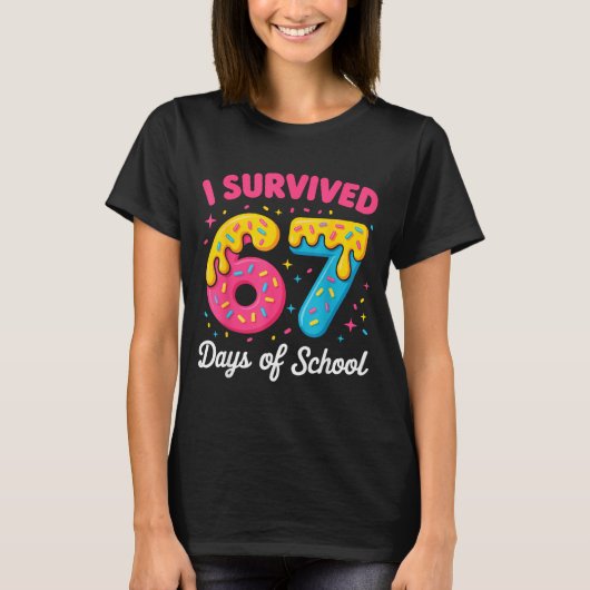 I Survived 67 Days Of School Funny Meme Teacher St T-Shirt (Vorderseite)