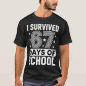 I Survived 67 Days Of School Funny Meme Teacher St T-Shirt (Vorderseite)