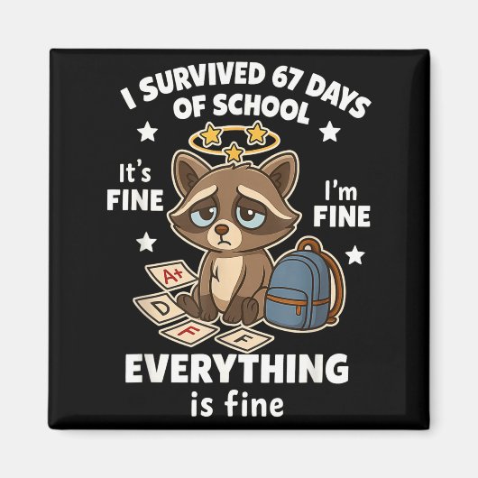 I Survived 67 Days Of School Funny Raccoon Magnet (Vorne)