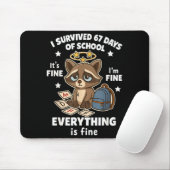 I Survived 67 Days Of School Funny Raccoon Mousepad (Mit Mouse)