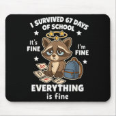 I Survived 67 Days Of School Funny Raccoon  Mousepad (Vorne)