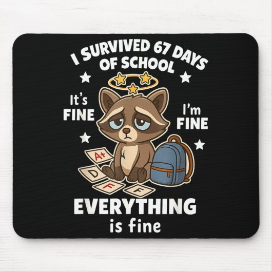 I Survived 67 Days Of School Funny Raccoon Mousepad (Vorne)