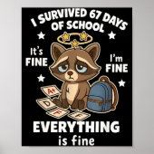 I Survived 67 Days Of School Funny Raccoon  Poster (Vorne)