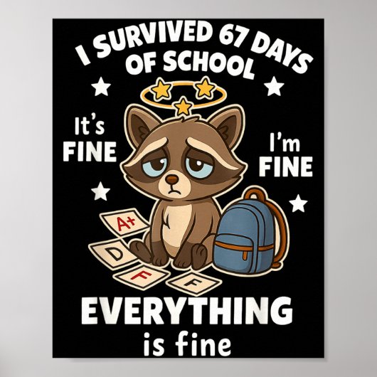 I Survived 67 Days Of School Funny Raccoon  Poster (Vorne)