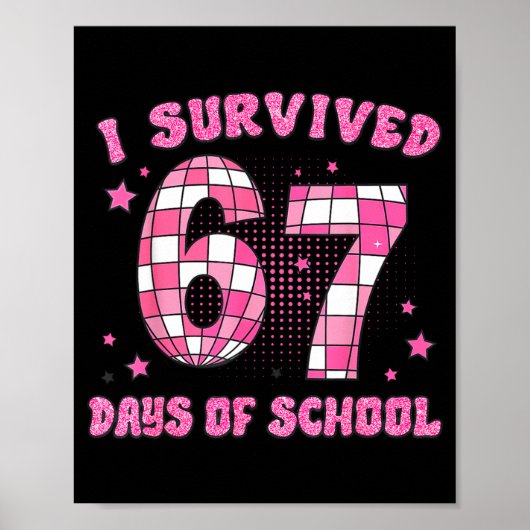 I Survived 67 Days Of School Funny Retro 67 Meme S Poster (Vorne)