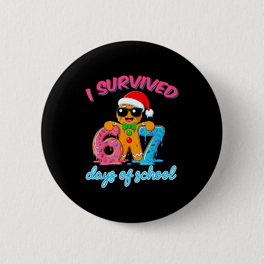 I Survived 67 Days Of School Funny Six Seven 67 Gi Button (Vorderseite)