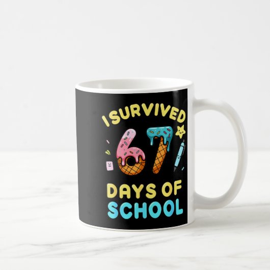 I Survived 67 Days Of School Funny Six Seven 6 7 M Kaffeetasse (Rechts)