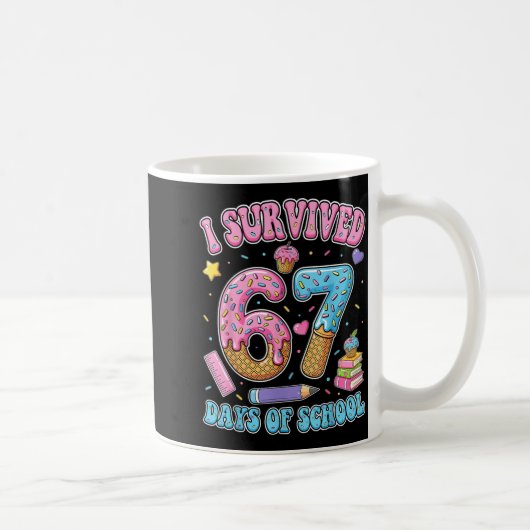 I Survived 67 Days Of School Funny Six Seven 6 7 M Kaffeetasse (Rechts)