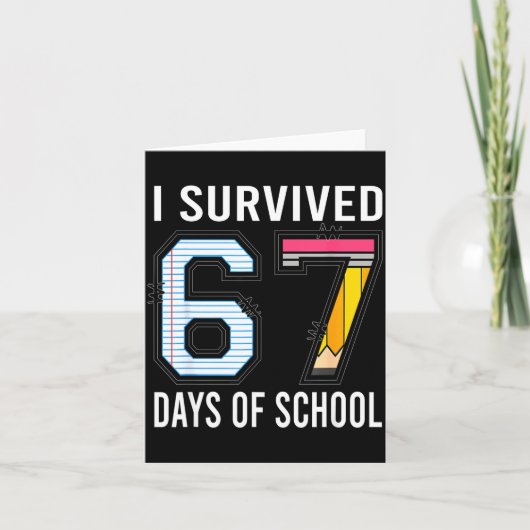 I Survived 67 Days Of School Funny Six Seven 6 7 M Karte (Vorderseite)