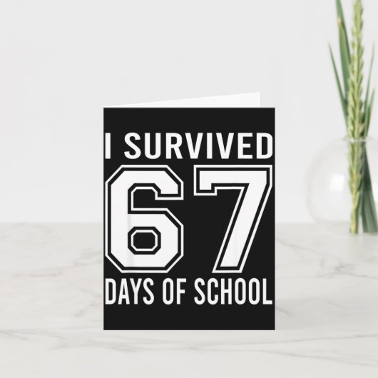 I Survived 67 Days Of School Funny Six Seven 6 7 M Karte (Vorderseite)