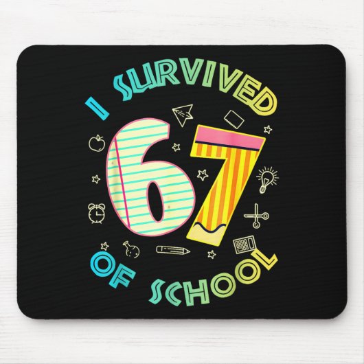 I Survived 67 Days Of School Funny Six Seven 6 7 M Mousepad (Vorne)