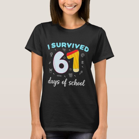 I Survived 67 Days Of School Funny Six Seven 6 7 M T-Shirt (Vorderseite)