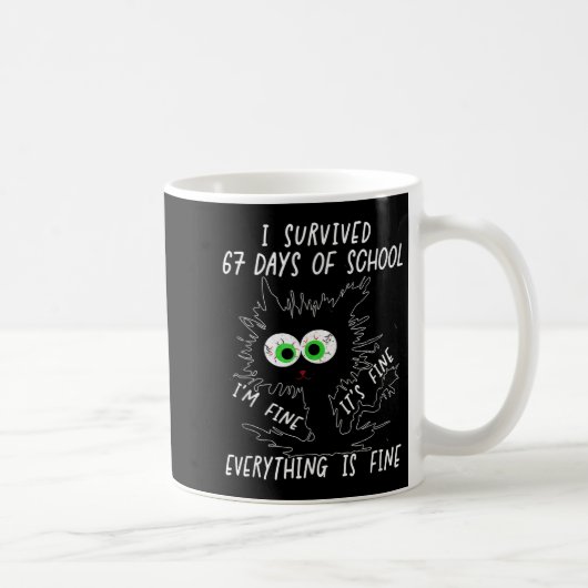 I Survived 67 Days Of School Funny Six Seven Kaffeetasse (Rechts)