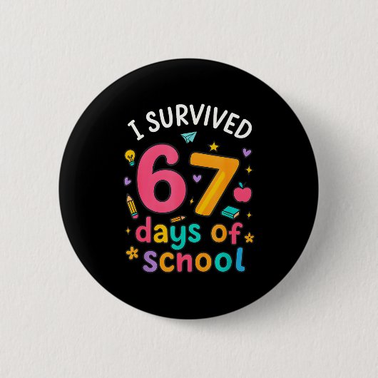 I Survived 67 Days Of School Funny Six Seven Meme Button (Vorderseite)