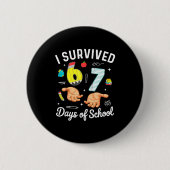 I Survived 67 Days Of School Funny Six Seven Meme  Button (Vorderseite)