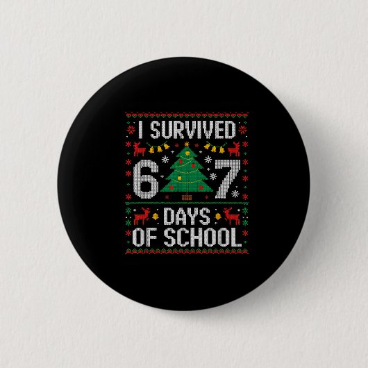 I Survived 67 Days Of School Funny Six Seven Meme  Button (Vorderseite)