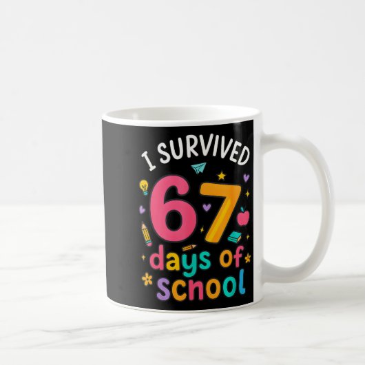 I Survived 67 Days Of School Funny Six Seven Meme Kaffeetasse (Rechts)