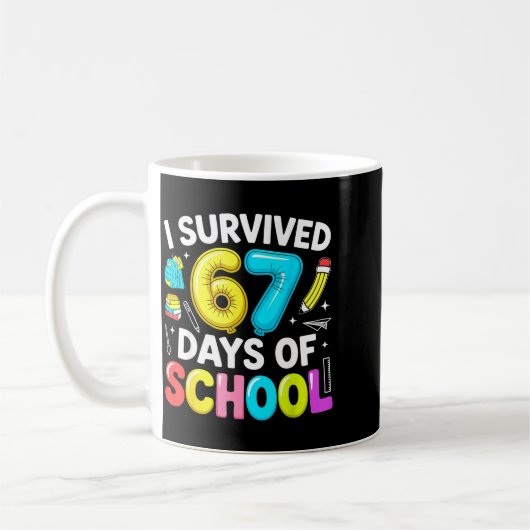 I Survived 67 Days Of School Funny Six Seven Meme  Kaffeetasse (Links)