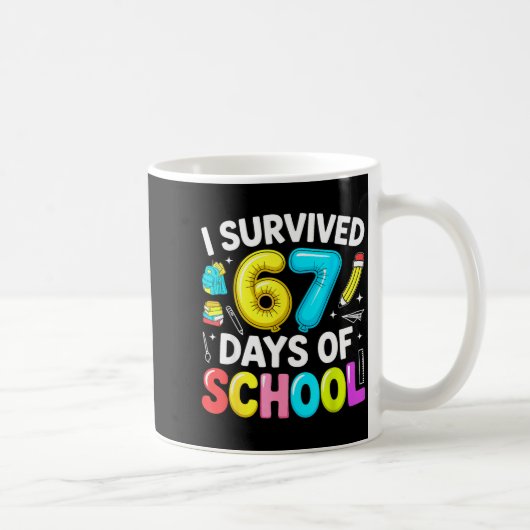 I Survived 67 Days Of School Funny Six Seven Meme  Kaffeetasse (Rechts)
