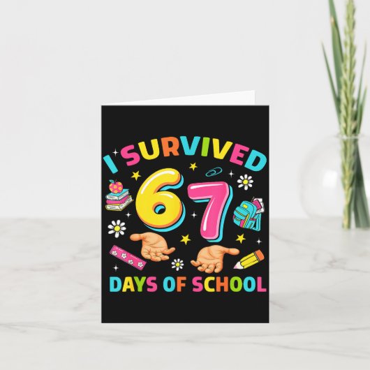 I Survived 67 Days Of School Funny Six Seven Meme Karte (Vorderseite)
