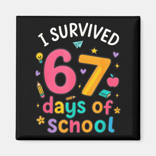 I Survived 67 Days Of School Funny Six Seven Meme Magnet (Vorne)