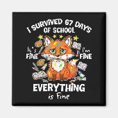 I Survived 67 Days Of School Funny Six Seven Meme Magnet (Vorne)