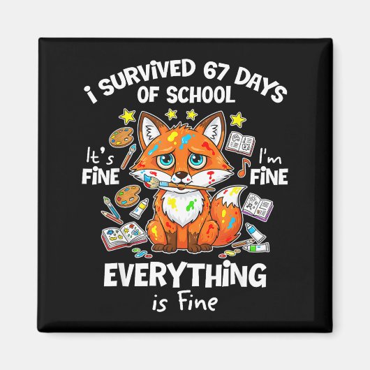 I Survived 67 Days Of School Funny Six Seven Meme  Magnet (Vorne)