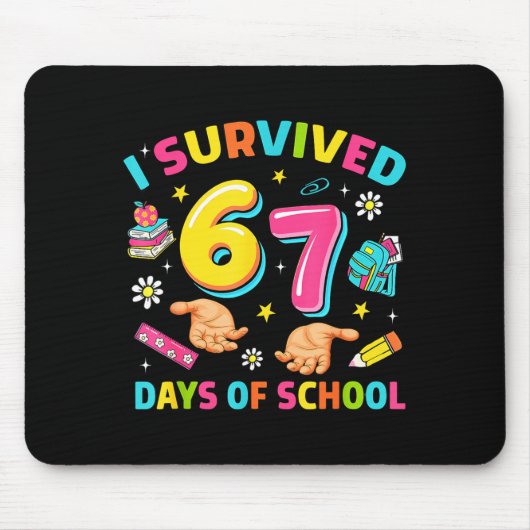 I Survived 67 Days Of School Funny Six Seven Meme Mousepad (Vorne)