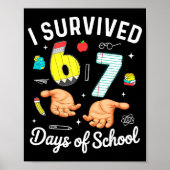 I Survived 67 Days Of School Funny Six Seven Meme  Poster (Vorne)
