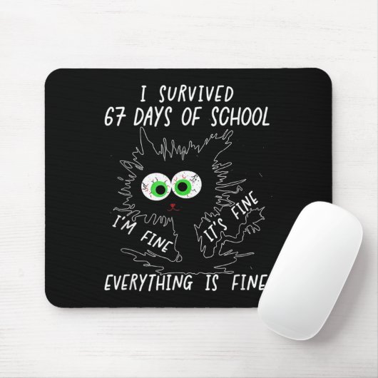 I Survived 67 Days Of School Funny Six Seven  Mousepad (Mit Mouse)