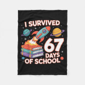 I Survived 67 Days Of School Funny Six Seven Space Fleecedecke (Vorderseite)