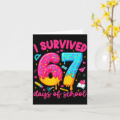 I Survived 67 Days Of School Funny Six Seven Teach Karte (Gelbe Blume)