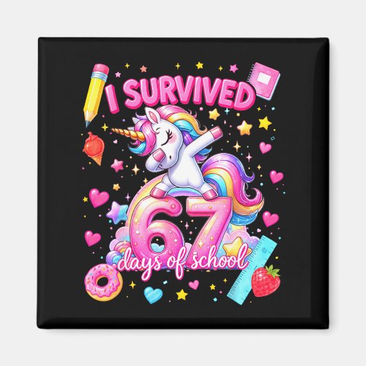 I Survived 67 Days Of School Funny Six Seven Teach Magnet (Vorne)