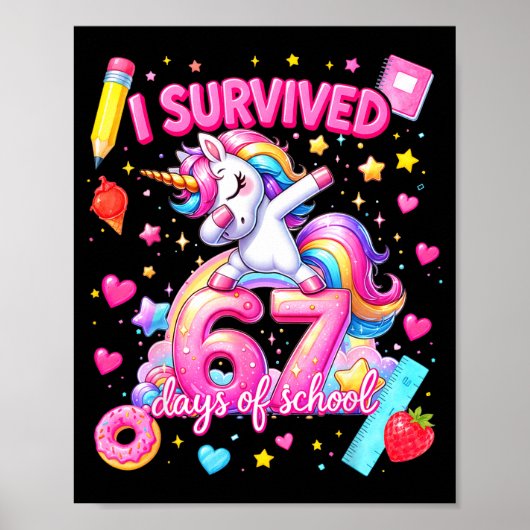 I Survived 67 Days Of School Funny Six Seven Teach Poster (Vorne)