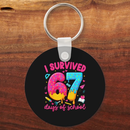 I Survived 67 Days Of School Funny Six Seven Teach Schlüsselanhänger (Vorderseite)