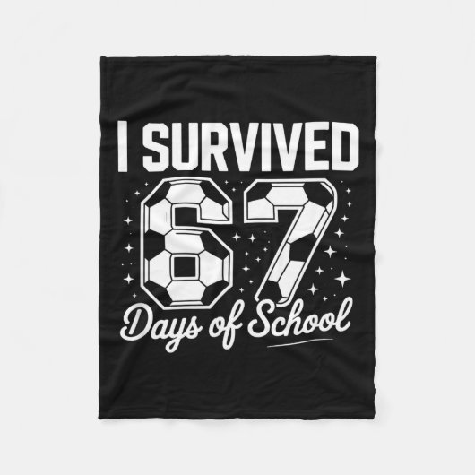 I Survived 67 Days Of School Funny Soccer Fleecedecke (Vorderseite)