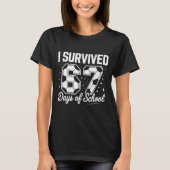 I Survived 67 Days Of School Funny Soccer T-Shirt (Vorderseite)