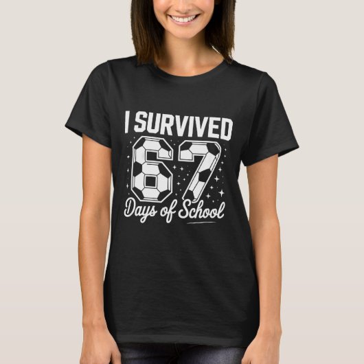 I Survived 67 Days Of School Funny Soccer T-Shirt (Vorderseite)