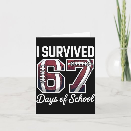 I Survived 67 Days Of School Funny Student Footbal Karte (Vorderseite)