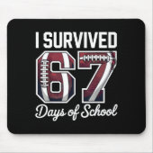 I Survived 67 Days Of School Funny Student Footbal Mousepad (Vorne)