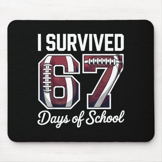 I Survived 67 Days Of School Funny Student Footbal Mousepad (Vorne)